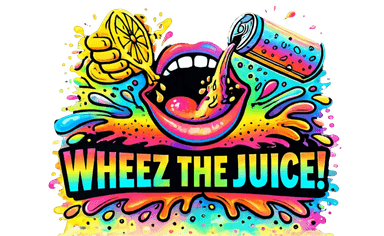Wheez the Juice